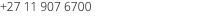 +27 11 907 6700 